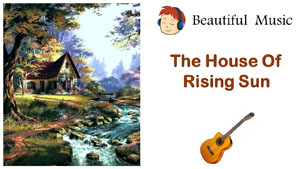 The House Of Rising Sun